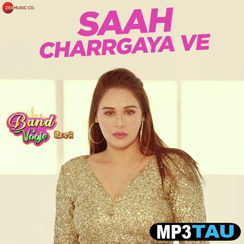 Saah-Charrgaya-Ve-(Band-Vaaje) Gurlez Akhtar mp3 song lyrics